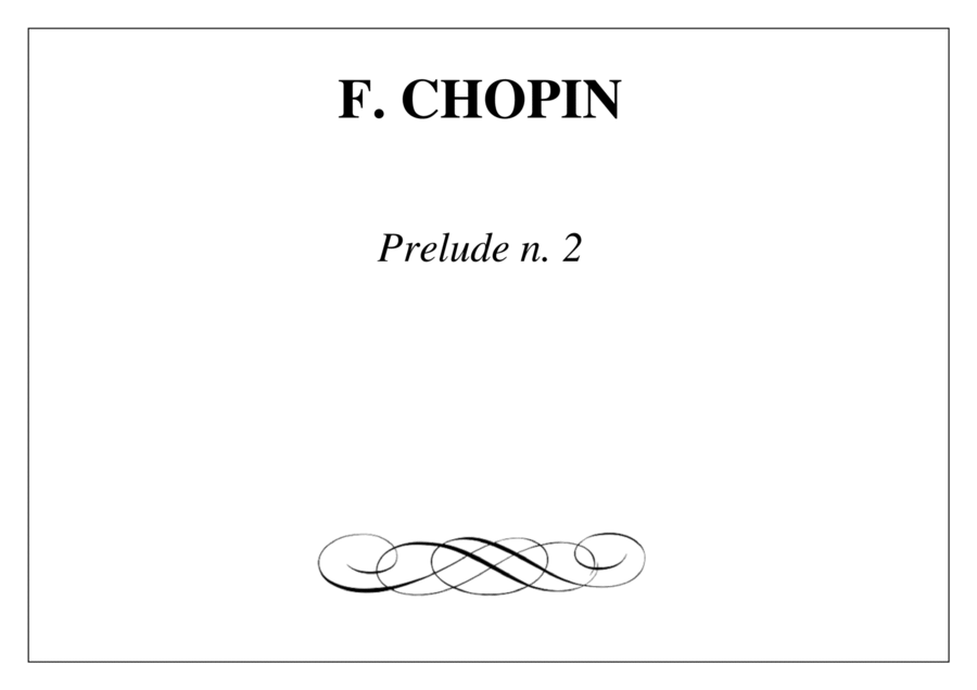 Fryderyk Chopin - Prelude n. 2 Op. 28 [PIANO SCORE]
