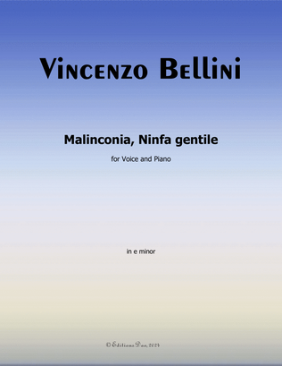 Book cover for Malinconia, Ninfa gentile, by Vincenzo Bellini, in e minor
