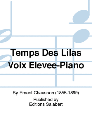 Book cover for Temps Des Lilas Voix Elevee-Piano