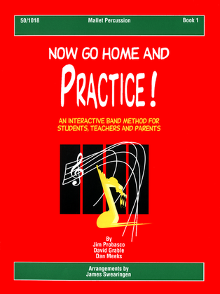 Book cover for Now Go Home And Practice Book 1 Mallet Percussion