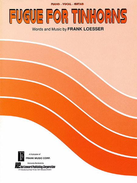 Frank Loesser: Fugue For Tinhorns