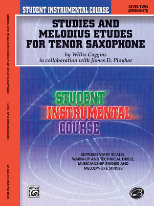 Student Instrumental Course Studies and Melodious Etudes for Tenor Saxophone