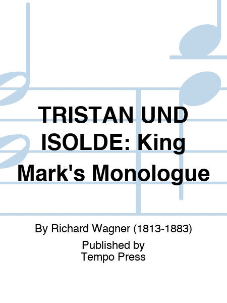 TRISTAN UND ISOLDE: King Mark