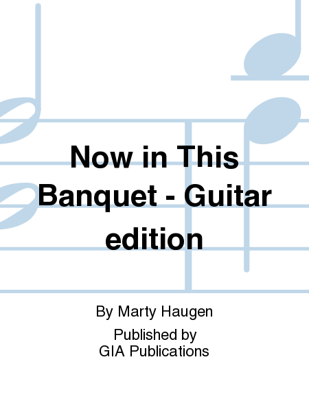 Now in This Banquet - Guitar edition