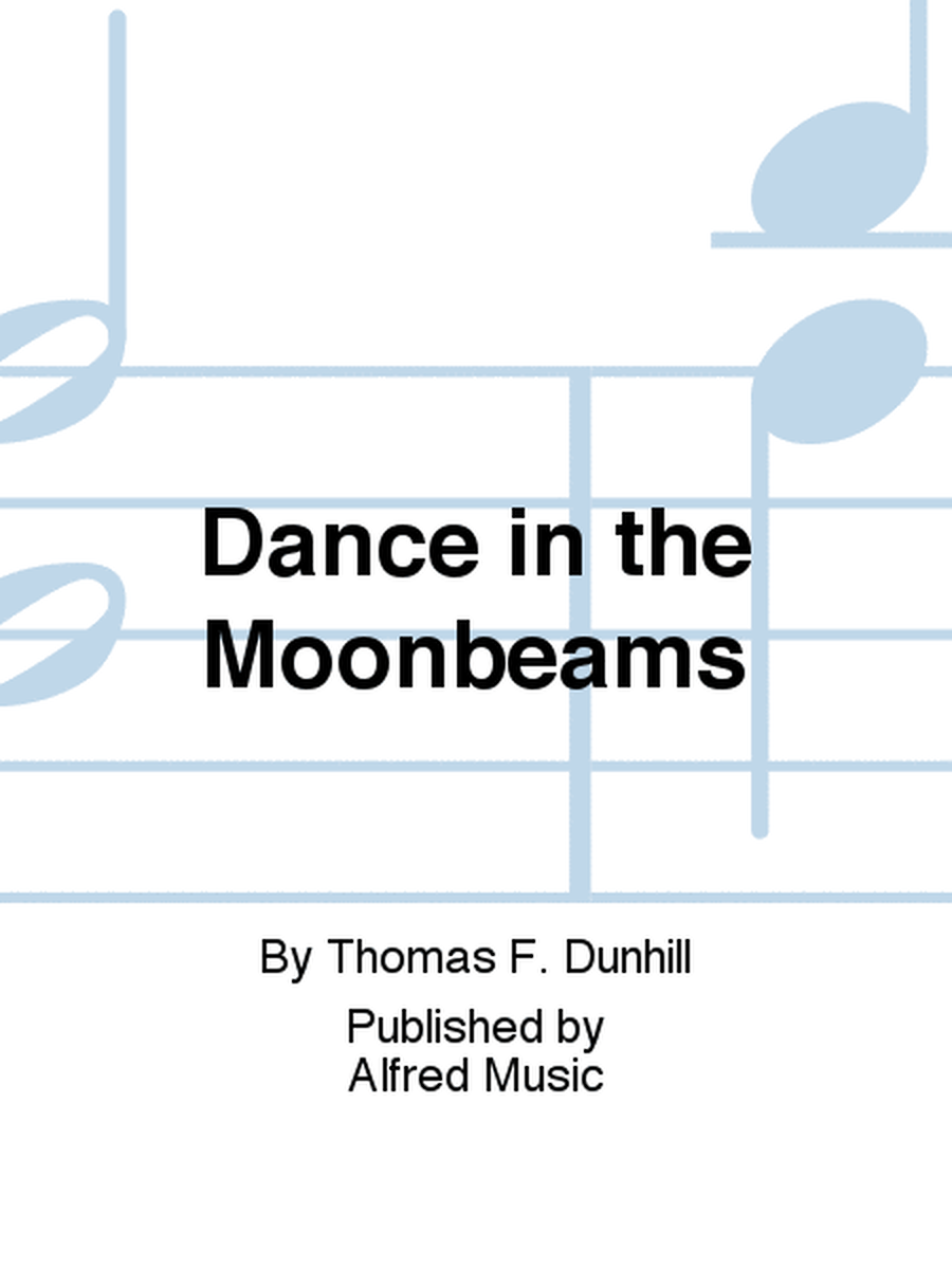 Dance in the Moonbeams