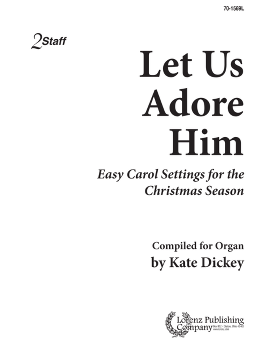 Let Us Adore Him