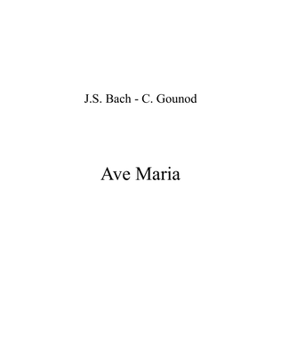 J.S. Bach, C. Gounod - Ave Maria - E major Key