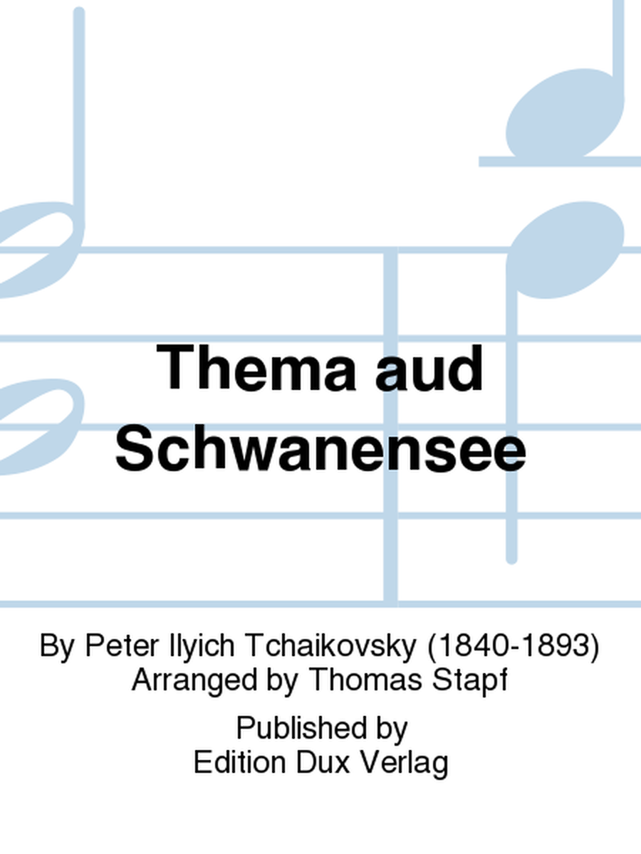 Thema aud Schwanensee