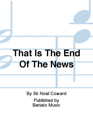 Book cover for That Is The End Of The News