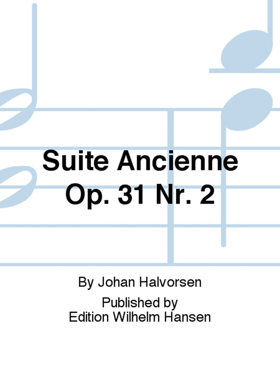 Suite Ancienne Op. 31 Nr. 2