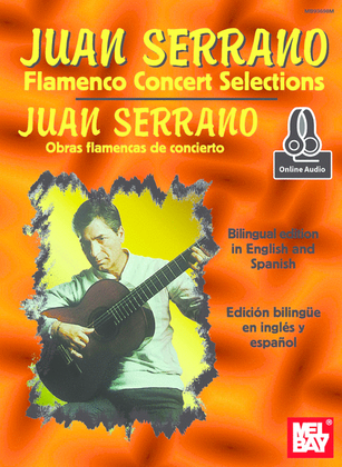 Juan Serrano - Flamenco Concert Selections