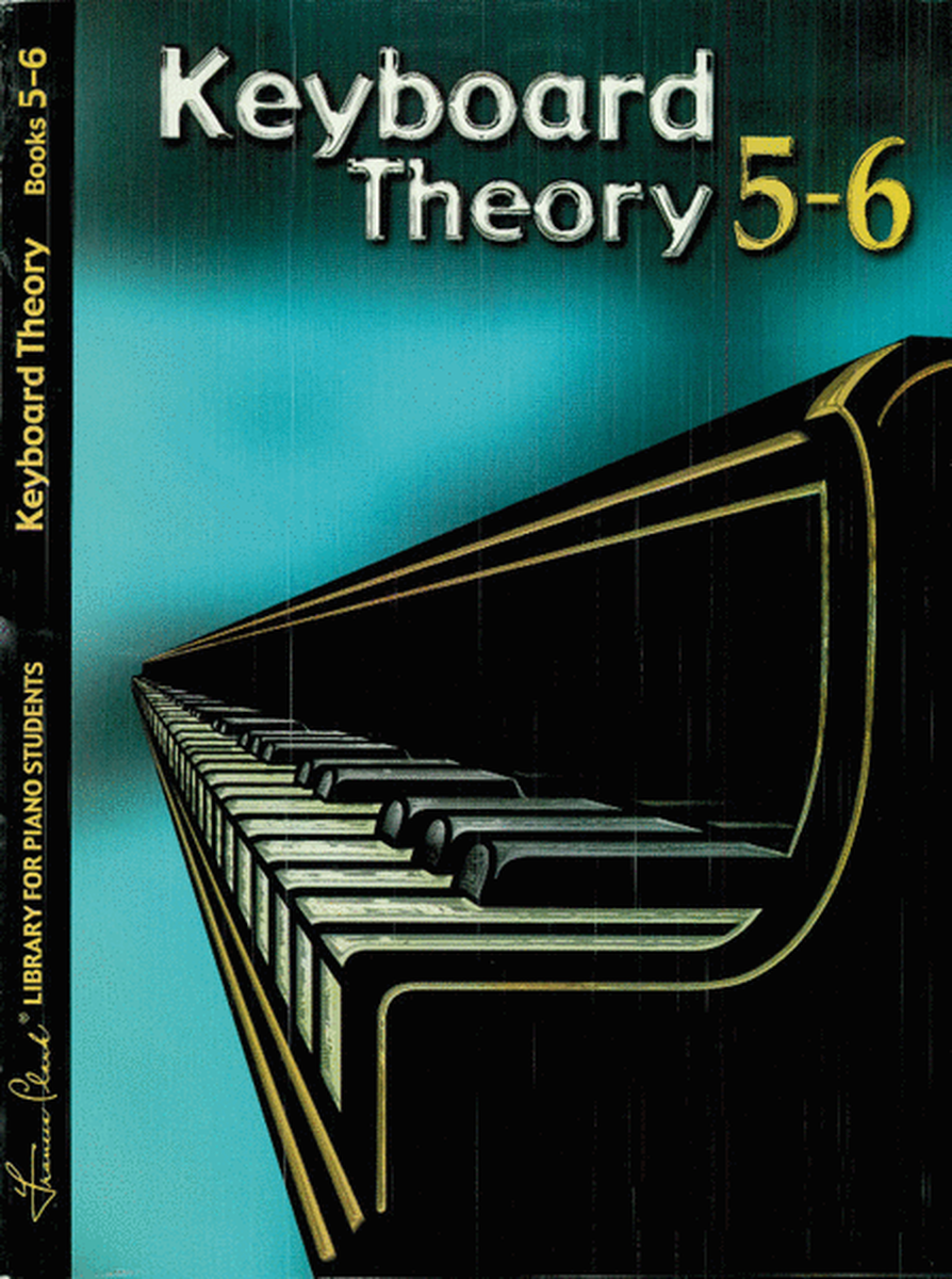 Keyboard Theory, Book 5 & 6