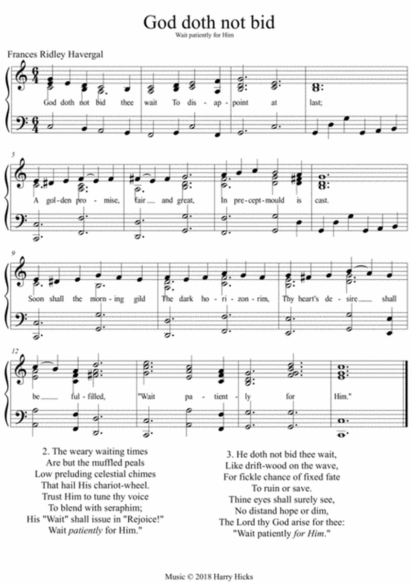 God doth not bid. A new tune to a wonderful Frances Ridley Havergal hymn.