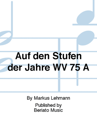 Book cover for Auf den Stufen der Jahre WV 75 A