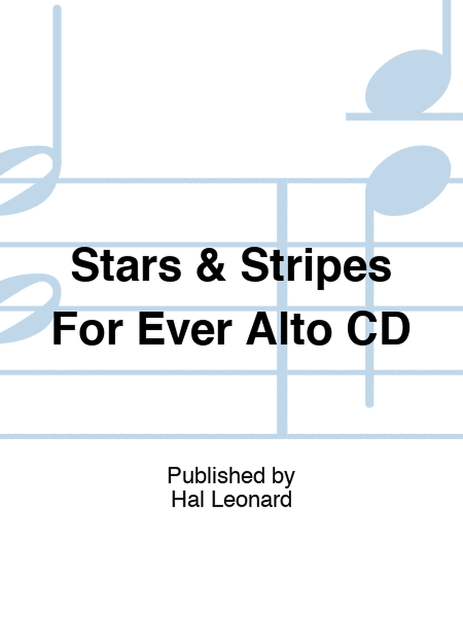 Stars & Stripes For Ever Alto CD