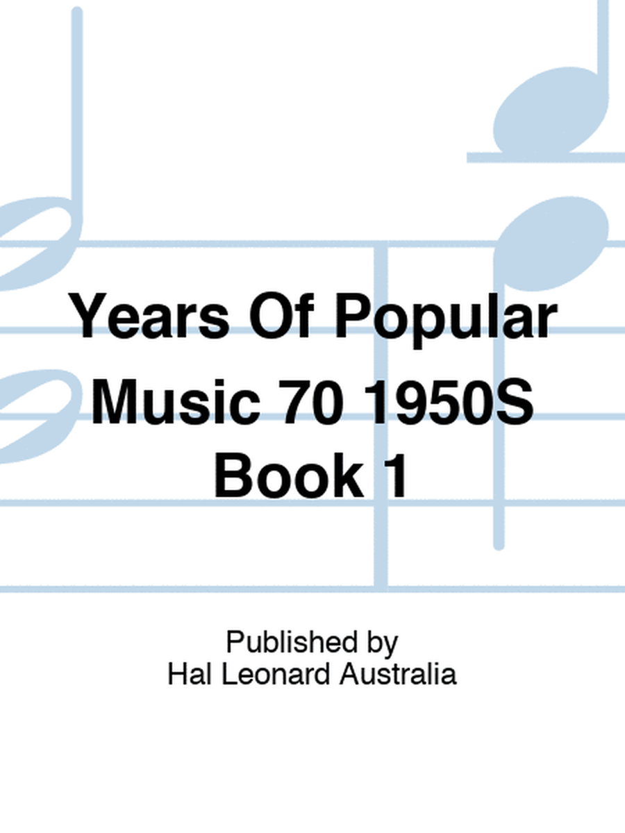 Years Of Popular Music 70 1950S Book 1