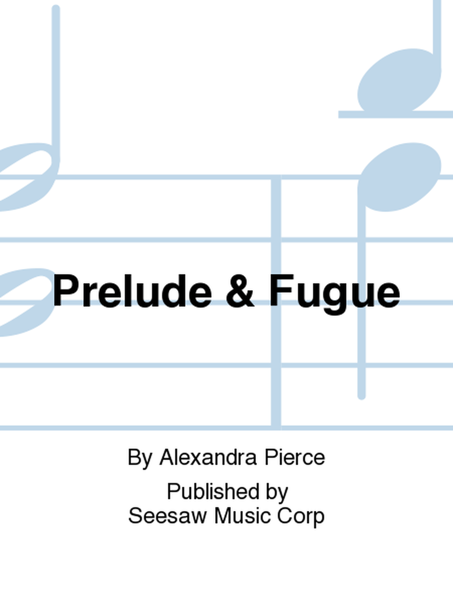 Prelude & Fugue