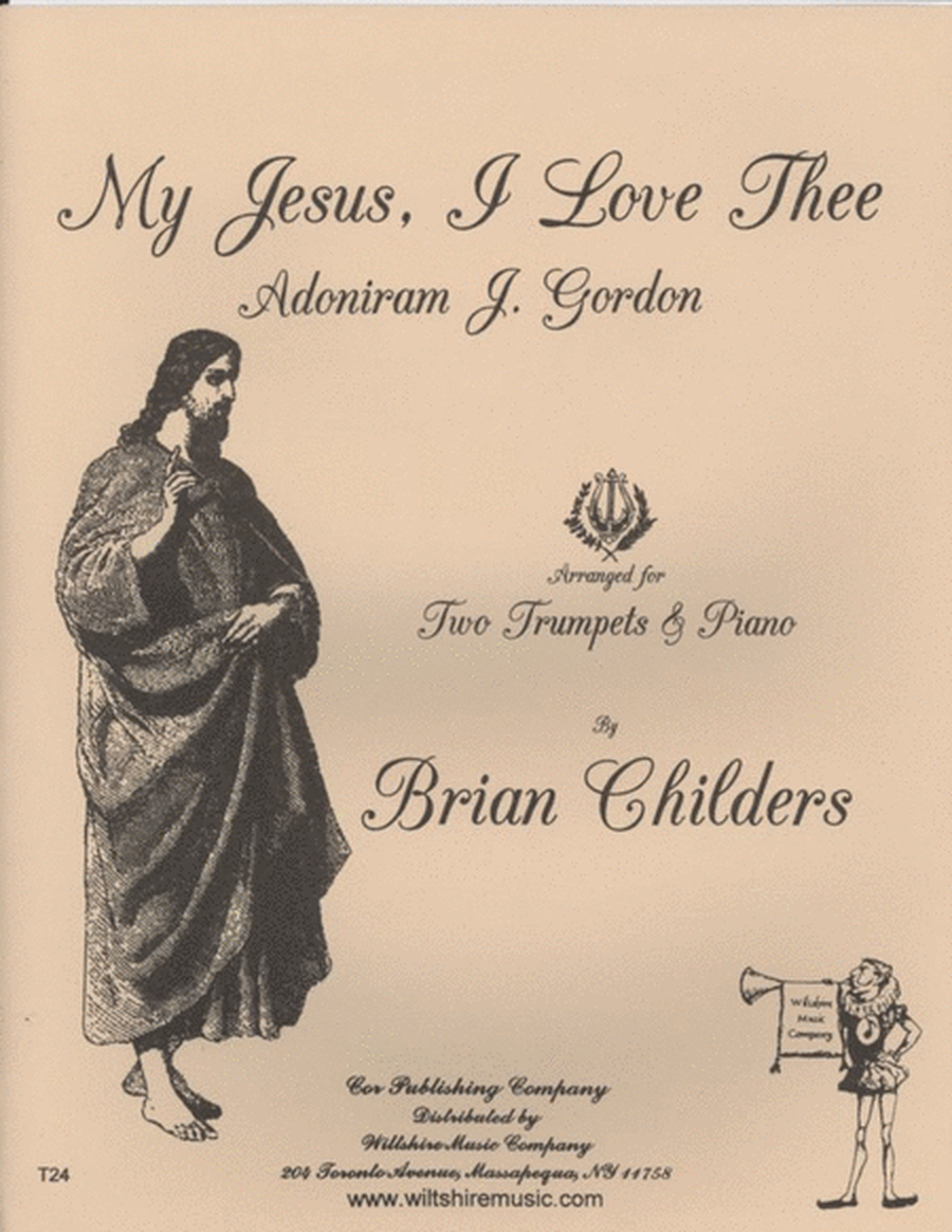 My Jesus, I Love Thee (Brian Childers)