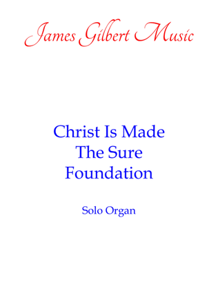 Book cover for Christ Is Made The Sure Foundation