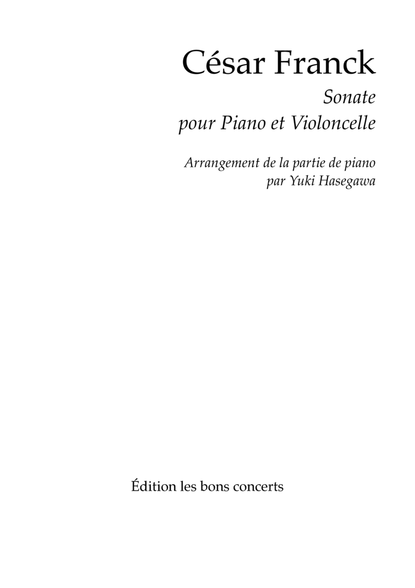 César Franck: Sonata that sounds good on the cello / Arrangement of the piano part by Yuki Hasegawa