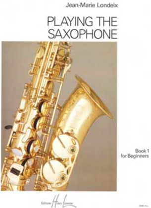 Book cover for Playing the Saxophone - Volume 1