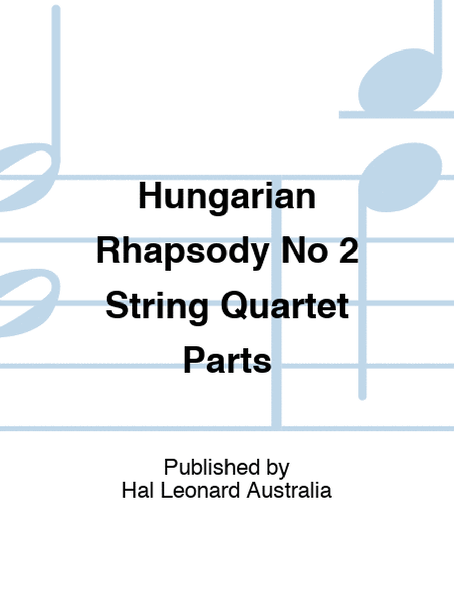 Hungarian Rhapsody No 2 String Quartet Parts