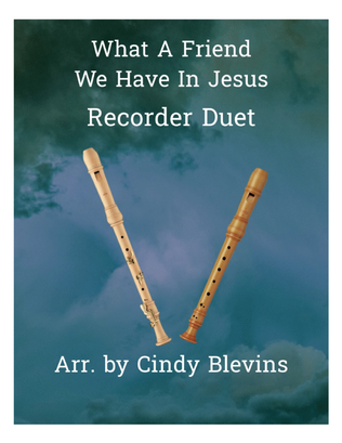 Book cover for What a Friend We Have in Jesus, Recorder Duet