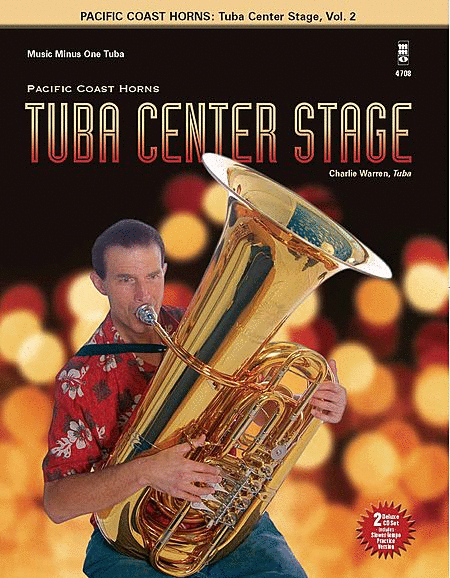Pacific Coast Horns, Vol. 2: Tuba Center Stage (Intermediate-Advanced)