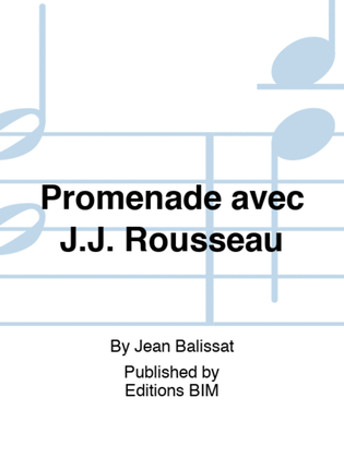 Promenade avec J.J. Rousseau