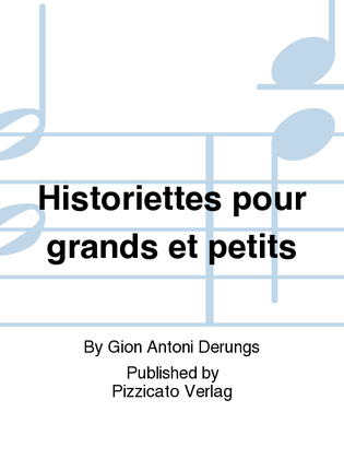 Historiettes pour grands et petits