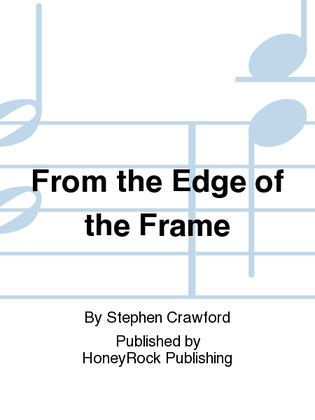 Book cover for From the Edge of the Frame