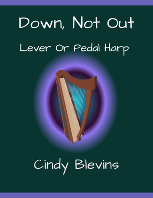 Book cover for Down, Not out, original solo for Lever or Pedal Harp