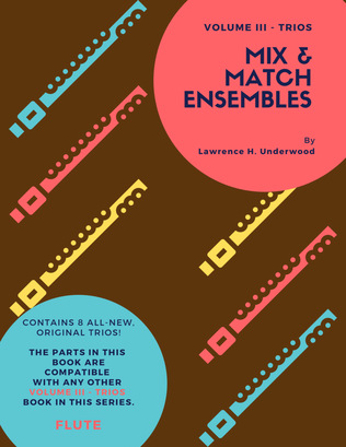 Mix & Match Ensembles - Volume III - Trios