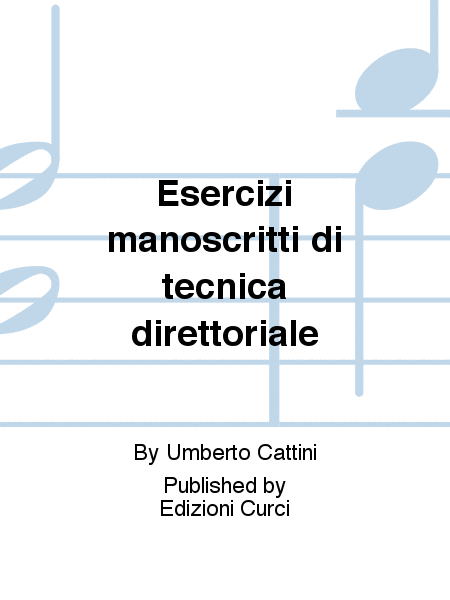 Esercizi manoscritti di tecnica direttoriale