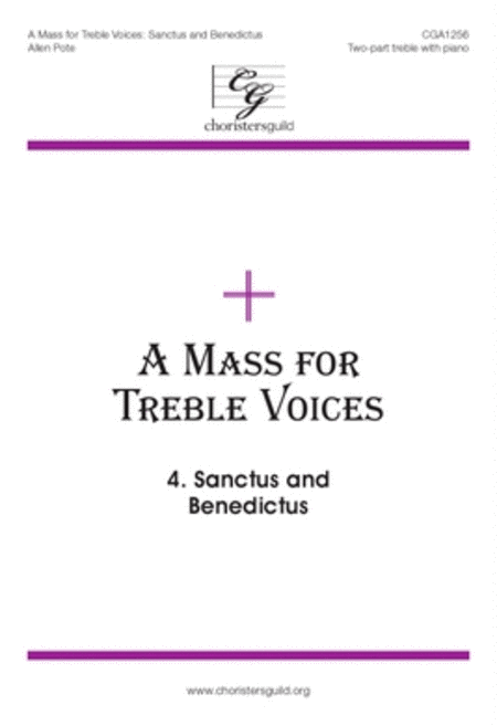 A Mass for Treble Voices: Sanctus and Benedictus