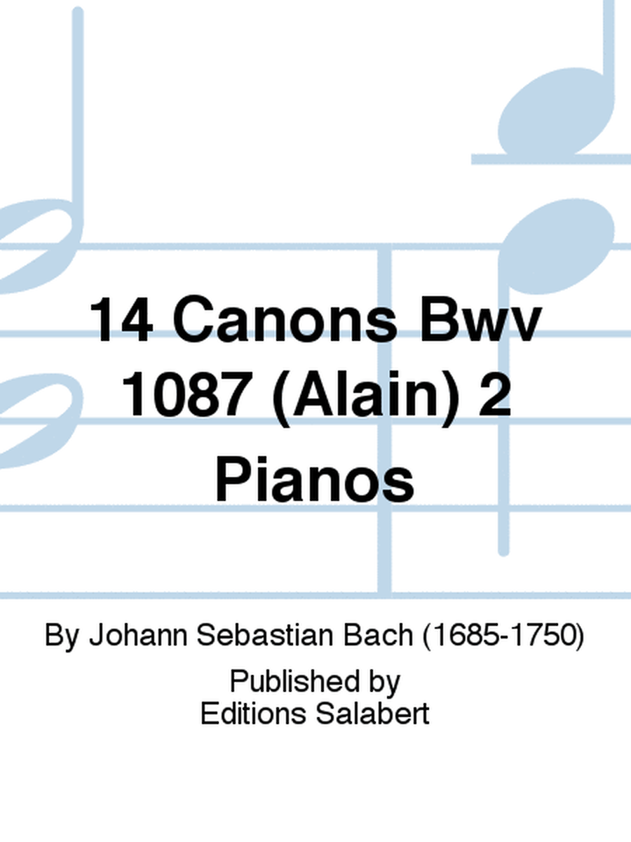 14 Canons Bwv 1087 (Alain) 2 Pianos