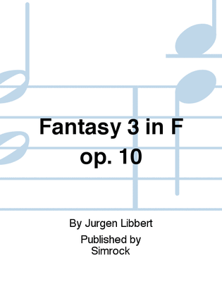 Fantasy 3 in F op. 10