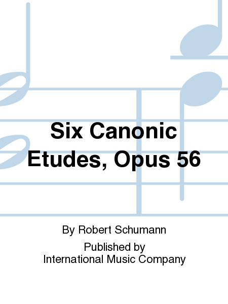 Six Canonic Etudes, Op. 56 (PHILIPP) (Transcribed by CLAUDE DEBUSSY) (set)