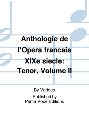 Book cover for Anthologie de l'Opera francais XIXe siecle: Tenor, Volume II