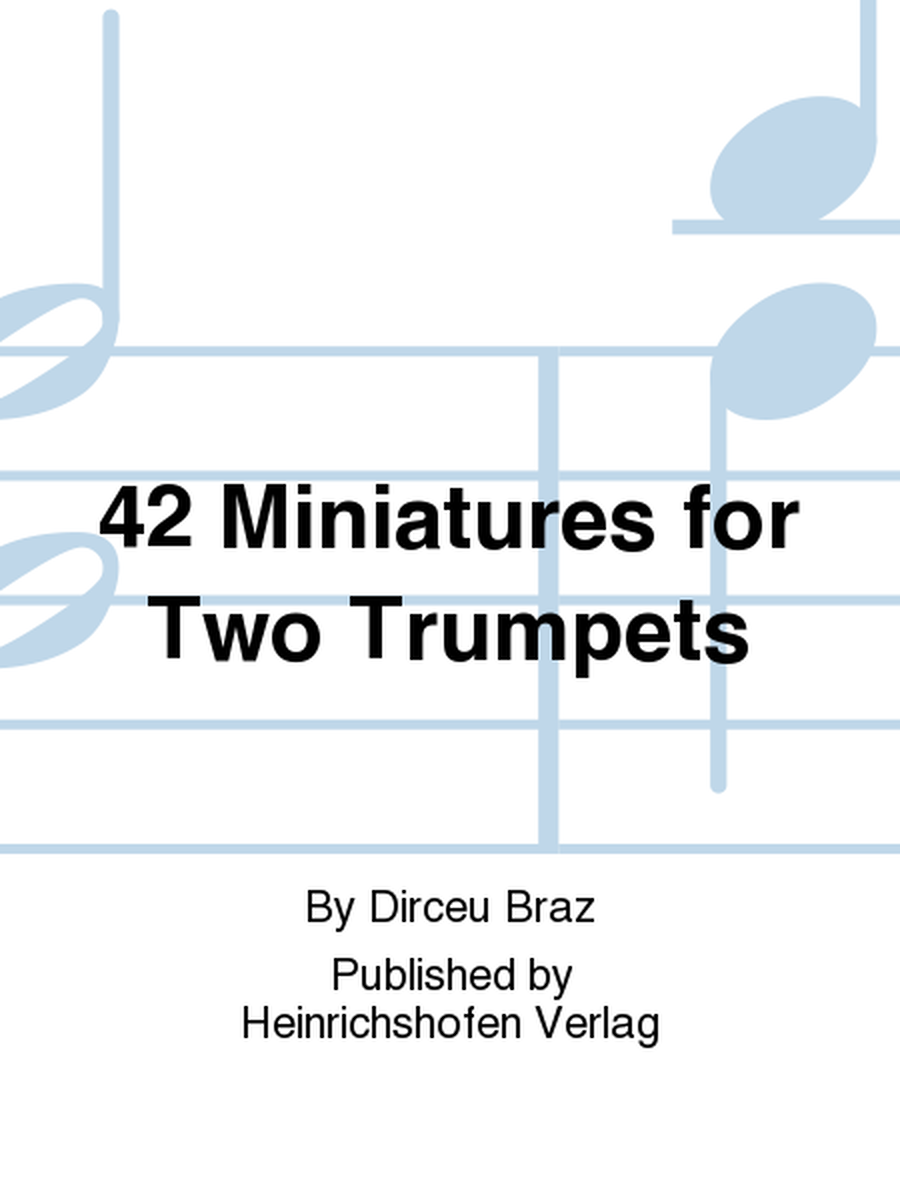 42 Miniatures for Two Trumpets