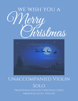 We Wish You a Merry Christmas - Unaccompanied Violin Solo