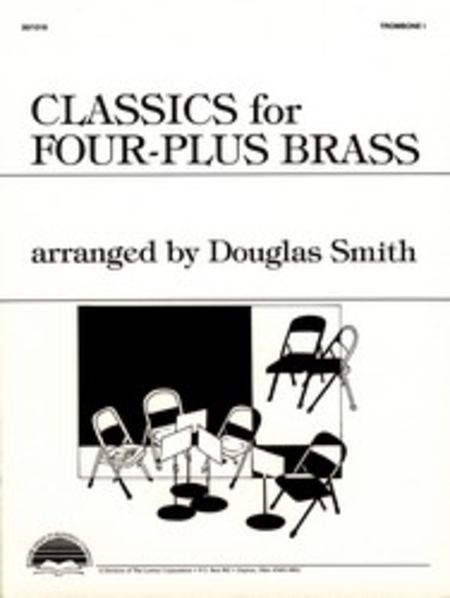 Classics for Four Plus Brass - Trombone 1