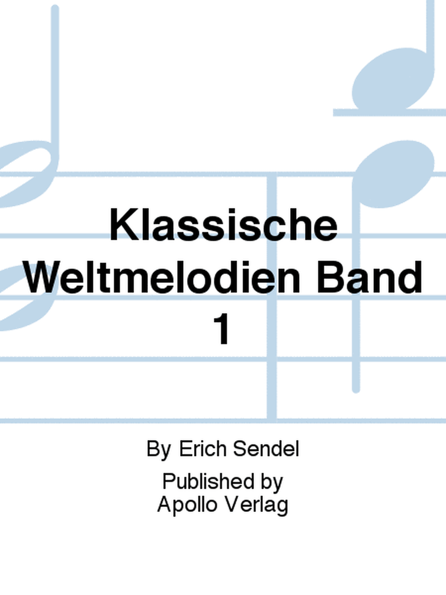 Klassische Weltmelodien Band 1