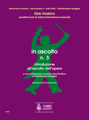 In ascolto N. 3. Introduzione all’ascolto dell’opera