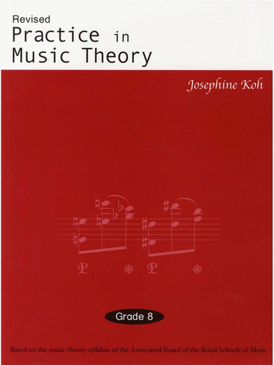 Practice In Music Theory - Grade 8