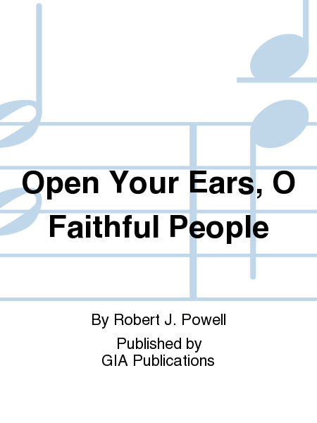 Open Your Ears, O Faithful People (Christian)