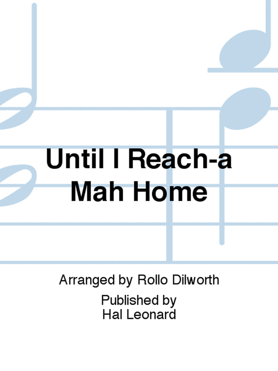 Until I Reach-a Mah Home