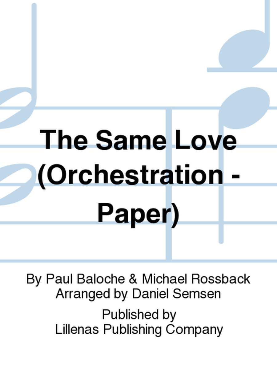 The Same Love (Orchestration - Paper)