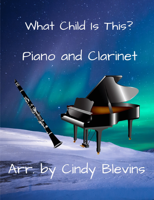 Book cover for What Child Is This? for Piano and Clarinet