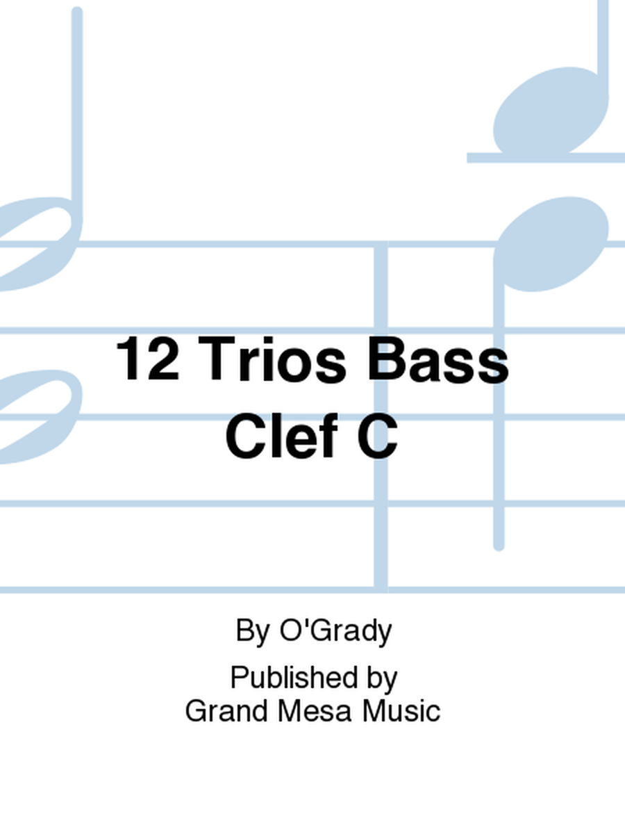 12 Trios Bass Clef C